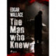 The Man Who Knew