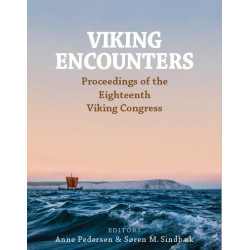 Viking encounters: Proceedings of the Eighteenth Viking Congress