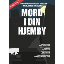 Mord i din hjemby: 10 krimier fra forfatternes egne byer