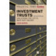 The Financial Times Guide to Investment Trusts, The: Unlocking the City's Best Kept Secret