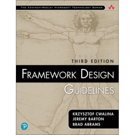 Framework Design Guidelines: Conventions, Idioms, and Patterns for Reusable .NET Libraries