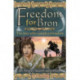 Freedom for Bron: The Boy Who Saved a Kingdom