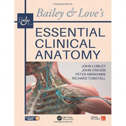 Bailey & Love's Essential Clinical Anatomy