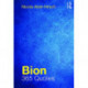 Bion: 365 Quotes