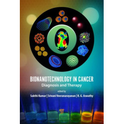 Bionanotechnology in Cancer: Diagnosis and Therapy