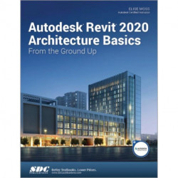 Autodesk Revit 2020 Architecture Basics