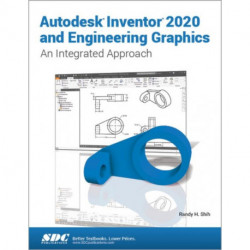 Autodesk Inventor 2020 and Engineering Graphics