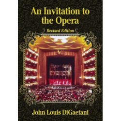 An Invitation to the Opera, Revised Edition