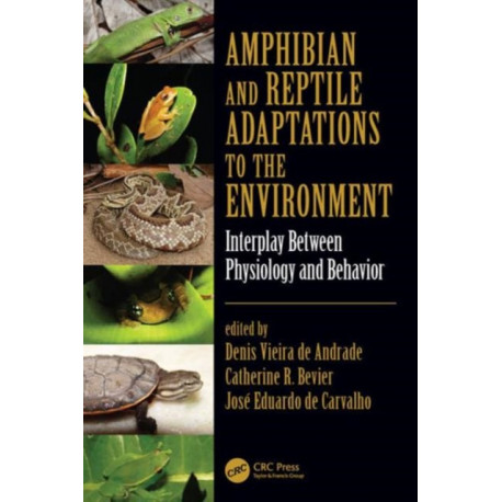 Amphibian and Reptile Adaptations to the Environment: Interplay Between Physiology and Behavior