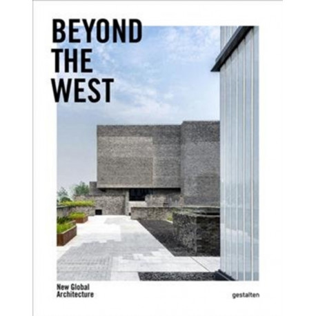 Beyond the West: New Global Architecture