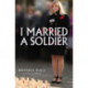 I Married a Soldier
