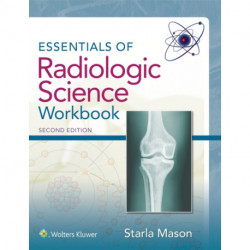 Essentials of Radiologic Science Workbook