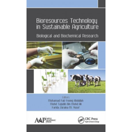 Bioresources Technology in Sustainable Agriculture: Biological and Biochemical Research