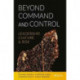 Beyond Command and Control: Leadership, Culture and Risk