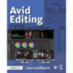 Avid Editing: A Guide for Beginning and Intermediate Users