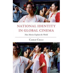 National Identity in Global Cinema: How Movies Explain the World