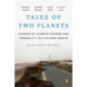 Tales of Two Planets: Stories of Climate Change and Inequality in a Divided World