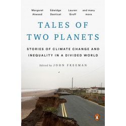 Tales of Two Planets: Stories of Climate Change and Inequality in a Divided World