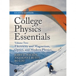 College Physics Essentials, Eighth Edition: Electricity and Magnetism, Optics, Modern Physics (Volume Two)