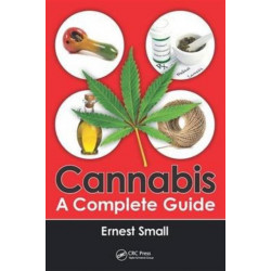 Cannabis: A Complete Guide
