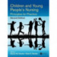 Children and Young People's Nursing: Principles for Practice, Second Edition