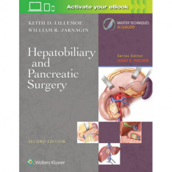 Master Techniques in Surgery: Hepatobiliary and Pancreatic Surgery