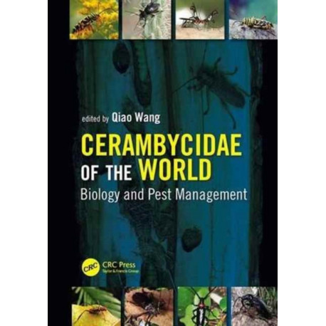 Cerambycidae of the World: Biology and Pest Management