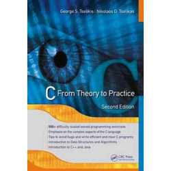 C: From Theory to Practice, Second Edition