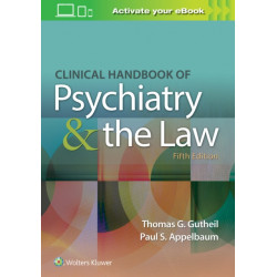 Clinical Handbook of Psychiatry and the Law