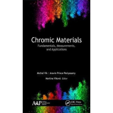 Chromic Materials: Fundamentals, Measurements, and Applications