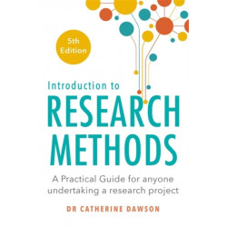 Introduction to Research Methods 5th Edition: A Practical Guide for Anyone Undertaking a Research Project