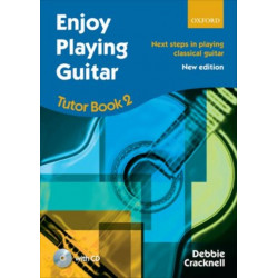 Enjoy Playing Guitar Tutor Book 2 + CD: Next steps in playing classical guitar