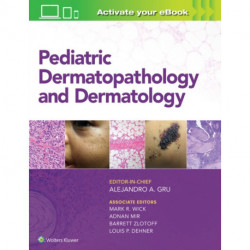 Pediatric Dermatopathology and Dermatology