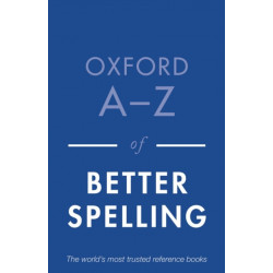 Oxford A-Z of Better Spelling