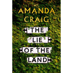 The Lie of the Land: ‘A very good read indeed' Matt Haig