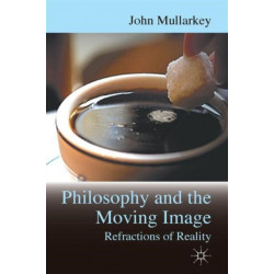 Refractions of Reality: Philosophy and the Moving Image