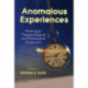 Anomalous Experiences: Essays from Parapsychological and Psychological Perspectives