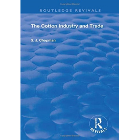 The Cotton Industry and Trade