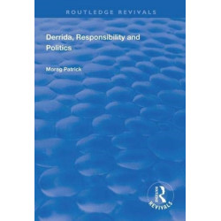 Derrida, Responsibility and Politics