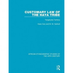 Customary Law of the Haya Tribe: Tanganyika Territory