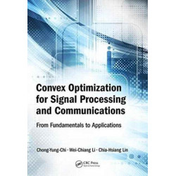 Convex Optimization for Signal Processing and Communications: From Fundamentals to Applications