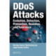 DDoS Attacks: Evolution, Detection, Prevention, Reaction, and Tolerance