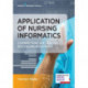 Application of Nursing Informatics: Competencies, Skills, and Decision-Making