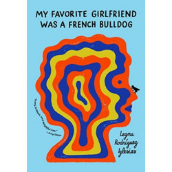 MY FAVORITE GIRLFRIEND WAS A FRENCH BULL