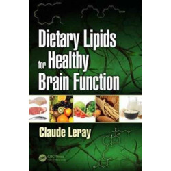 Dietary Lipids for Healthy Brain Function