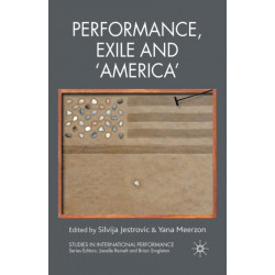 Performance, Exile and ‘America’