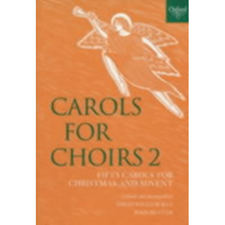 Carols for Choirs 2: Fifty Carols for Christmas and Advent