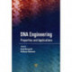 DNA Engineering: Properties and Applications