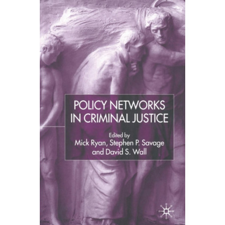 Policy Networks in Criminal Justice