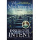 Insidious Intent: (Tony Hill and Carol Jordan, Book 10)
